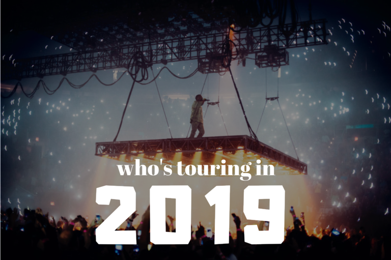 Who's Touring in 2019?